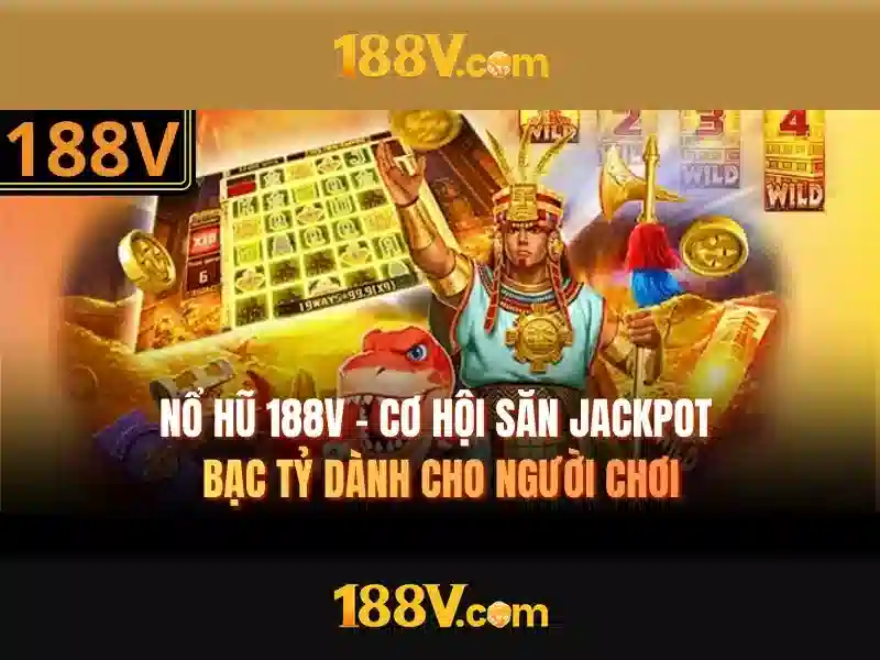 Nhận Thưởng 188V Trong Các Trò Chơi Slot