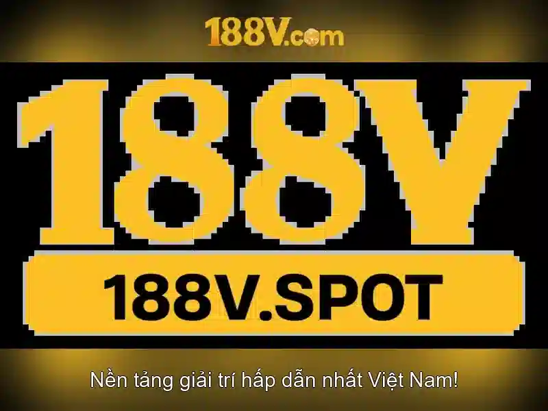trải nghiệm slot 188v