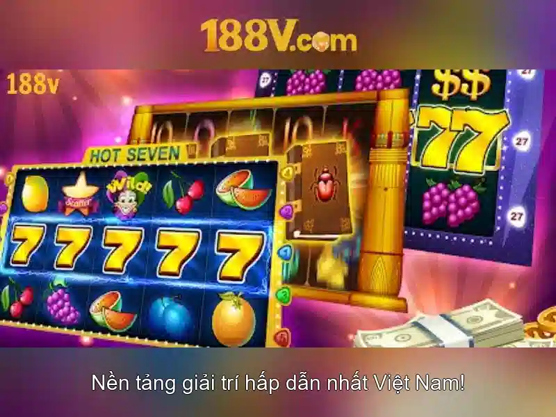 Đặc Điểm Nổi Bật Của 188V
