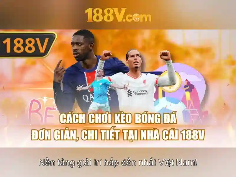 Khuyến Mãi Độc Quyền Cho Thành Viên 188V