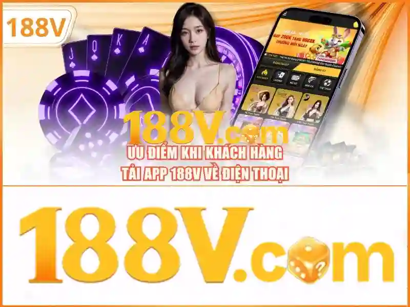 Ưu Điểm Nổi Bật Của 188v